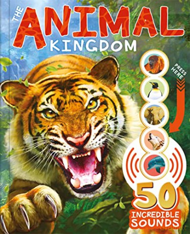 The Animal Kingdom (Learning Sound Book) [KSIĄŻKA]