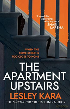 The Apartment Upstairs: The addictive and twisty new thriller from the bestselling author of The Rumour - Lesley Kara [KSIĄŻKA]