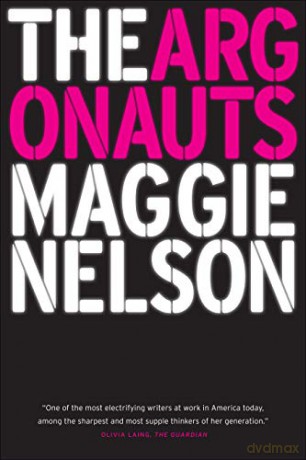 The Argonauts - Maggie Nelson [KSIĄŻKA]
