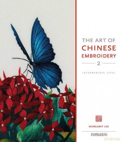 The Art of Chinese Embroidery 2: Intermediate Level - Margaret Lee [KSIĄŻKA]