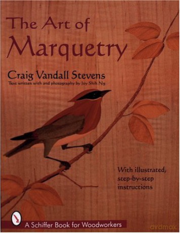 THE ART OF MARQUETRY (Schiffer Book for Woodworkers) [KSIĄŻKA]
