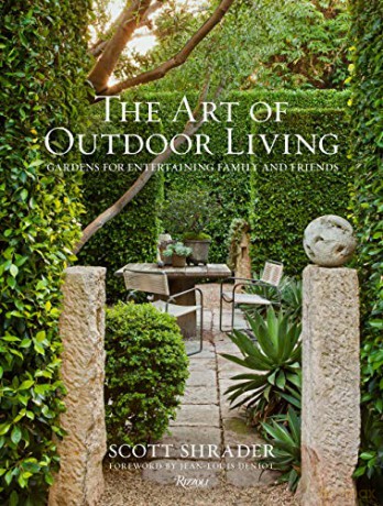 The Art of Outdoor Living: Gardens for Entertaining Family and Friends - Scott Shrader [KSIĄŻKA]