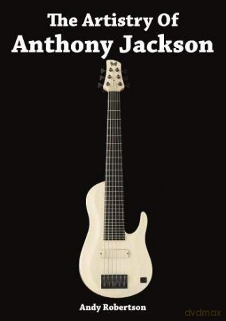 The Artistry of Anthony Jackson - Andy Jackson [KSIĄŻKA]