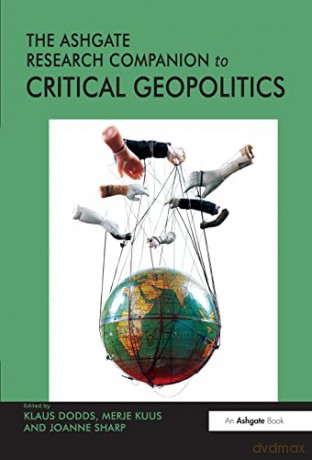 The Ashgate Research Companion to Critical Geopolitics (Ashgate Research Companions) - Merje Kuus [KSIĄŻKA]