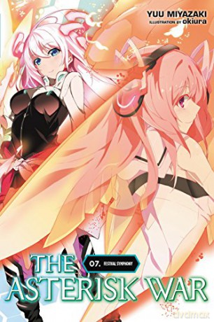 The Asterisk War, Vol. 7 (light novel): Festival Symphony - Yuu Miyazaki [KSIĄŻKA]