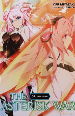 The Asterisk War, Vol. 7 (light novel): Festival Symphony - Yuu Miyazaki [KSIĄŻKA]