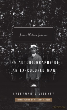 The Autobiography of an Ex-Colored Man (Everyman's Library CLASSICS) - James Weldon Johnson [KSIĄŻKA]