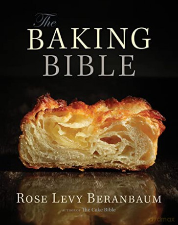 The Baking Bible - Rose Levy Beranbaum [KSIĄŻKA]