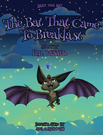 The Bat That Came To Breakfast: Bart The Bat (1) - H.D. Vesser [KSIĄŻKA]