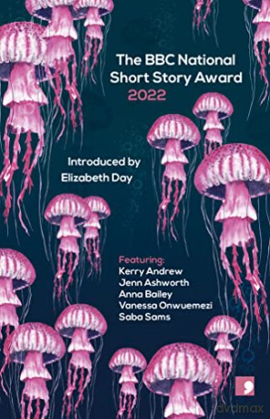 The BBC National Short Story Award 2022 - Introduction by Elizabeth Day [KSIĄŻKA]