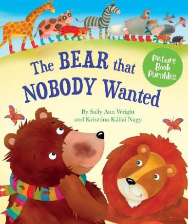 The Bear that Nobody Wanted - Sally Anne Wright [KSIĄŻKA]