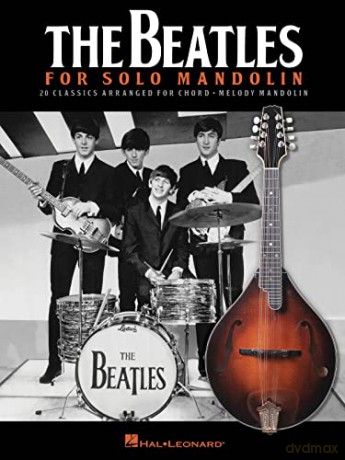 The Beatles for Solo Mandolin: 20 Classics Arranged for Chord - Melody Mandolin - Beatles [KSIĄŻKA]