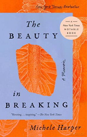 The Beauty in Breaking: A Memoir - Michele Harper [KSIĄŻKA]
