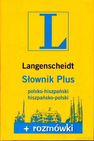 Słownik Plus polsko-hiszpański, hiszpańsko-polski + rozmówki (dodruk 2012) - Opracowanie zbiorowe [KSIĄŻKA]