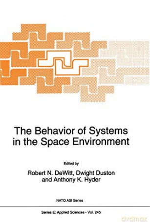 The Behavior of Systems in the Space Environment: 245 (NATO Science Series E:, 245) - R.N. Dewitt [KSIĄŻKA]