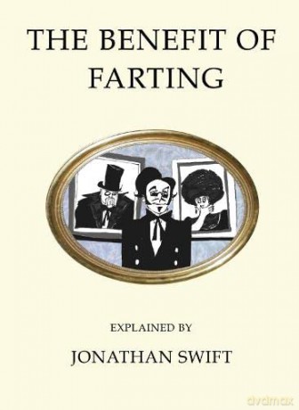 The Benefit of Farting: Explained: Jonathan Swift (Quirky Classics) - Jonathan Swift [KSIĄŻKA]
