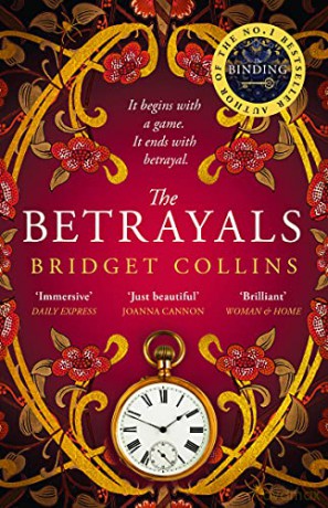 The Betrayals: This Christmas discover the stunning new fiction book from the author of the Sunday Times bestseller THE BINDING - Bridget Collins [KSIĄŻKA]