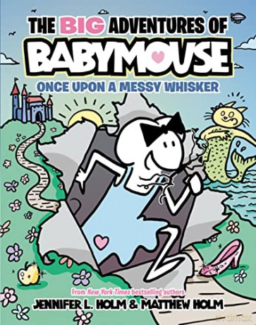 The Big Adventures of Babymouse: Once Upon a Messy Whisker (Book 1) - Jennifer L. Holm [KSIĄŻKA]