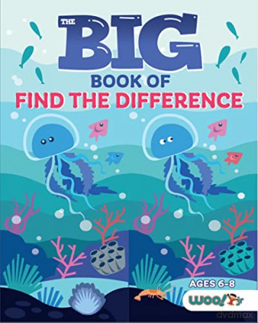 The Big Book of Find the Difference: A Spot the Difference Activity Book for Kids (Woo! Jr. Kids Activities Books) - Woo! Jr. Kids Activities [KSIĄŻKA]