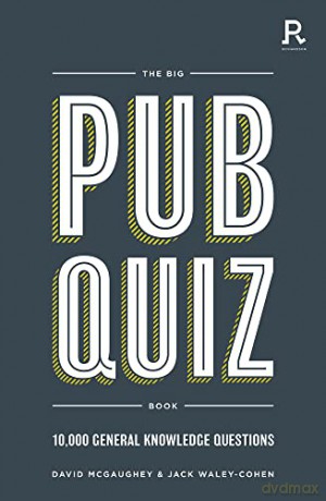The Big Pub Quiz Book: 10,000 general knowledge questions - David McGaughey [KSIĄŻKA]