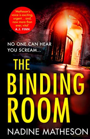 The Binding Room: from the bestselling author of The Jigsaw Man comes a brand new gripping new crime thriller from Nadine Matheson in 2022!: Book 2 (An Inspector Henley Thriller) - Nadine Matheson [KSIĄŻKA]
