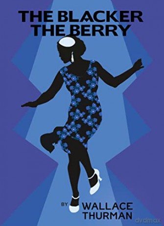 The Blacker the Berry (Harlem Renaissance Series) - Wallace Thurman [KSIĄŻKA]