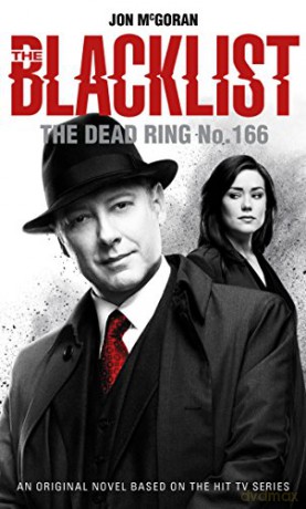 The Blacklist - The Dead Ring No. 166 - Jon McGoran [KSIĄŻKA]