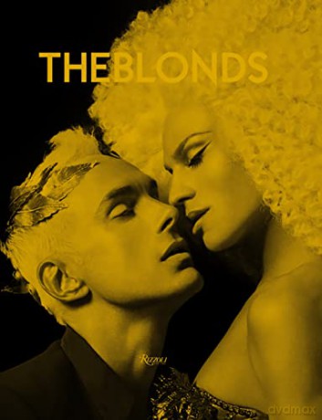The Blonds: Glamour, Fashion, Fantasy - David Blond [KSIĄŻKA]