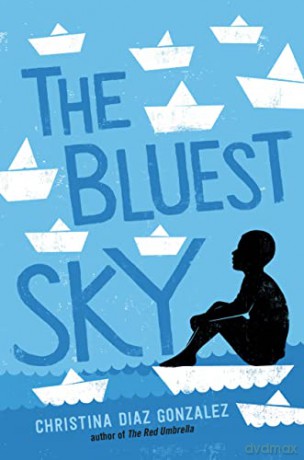 The Bluest Sky - Christina Diaz Gonzalez [KSIĄŻKA]