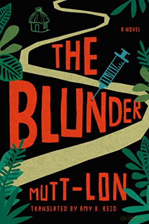 The Blunder: A Novel - Mutt-Lon [KSIĄŻKA]