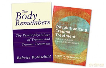 The Body Remembers Volume 1 and Revolutionizing Trauma Treatment, Two-Book Set - Babette Rothschild [KSIĄŻKA]