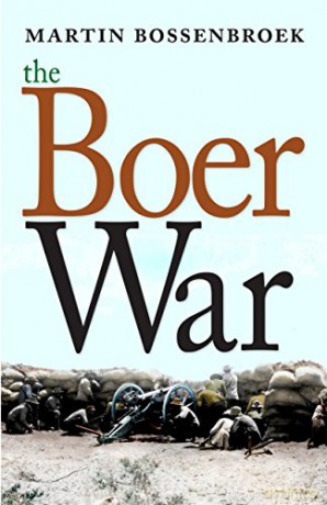 The Boer War - Martin Bossenbroek [KSIĄŻKA]