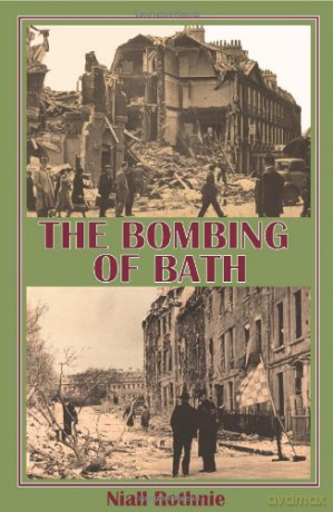 The Bombing of Bath - Niall Rothnie [KSIĄŻKA]