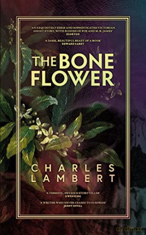The Bone Flower - Charles Lambert [KSIĄŻKA]