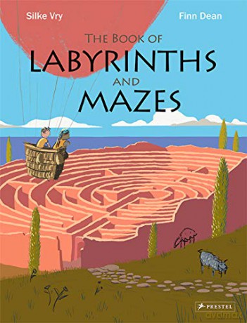 The Book of Labyrinths and Mazes: by Silke Vry (Author) and Dean Finn (Illustrator) - Silke Vry [KSIĄŻKA]
