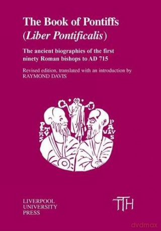 The Book of Pontiffs: Liber Pontificalis: 6 (Translated Texts for Historians) - Raymond Davis [KSIĄŻKA]