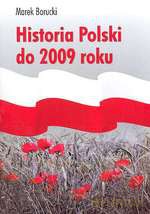 Historia Polski do 2009 roku - Marek Borucki [KSIĄŻKA]