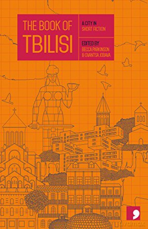 The Book of Tbilisi: A City in Short Fiction (Reading the City) - Dato Kardava [KSIĄŻKA]