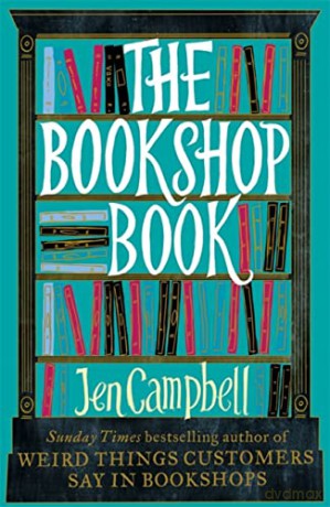 The Bookshop Book - Jen Campbell [KSIĄŻKA]