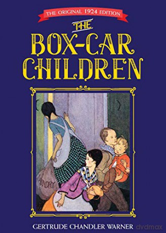 The Box-Car Children: The Original 1924 Edition: 001 - Gertrude Warner [KSIĄŻKA]