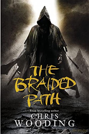The Braided Path: The Weavers Of Saramyr, The Skein Of Lament, The Ascendancy Veil: 00 - Chris Wooding BA [KSIĄŻKA]