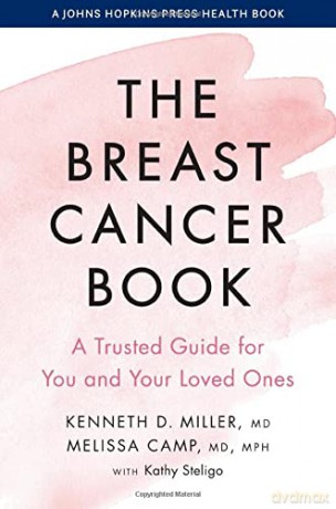 The Breast Cancer Book: A Trusted Guide for You and Your Loved Ones (A Johns Hopkins Press Health Book) - Miller [KSIĄŻKA]
