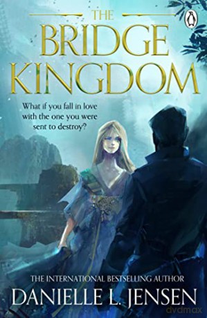 The Bridge Kingdom (The Bridge Kingdom, 1) - Danielle L. Jensen [KSIĄŻKA]