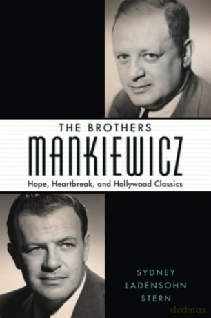 The Brothers Mankiewicz: Hope, Heartbreak, and Hollywood Classics (Hollywood Legends Series) - Sydney Ladensohn Stern [KSIĄŻKA]