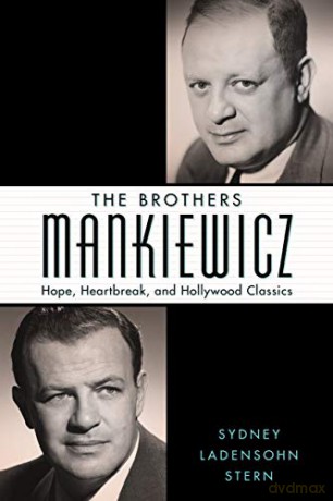 The Brothers Mankiewicz: Hope, Heartbreak, and Hollywood Classics (Hollywood Legends Series) - Sydney Ladensohn Stern [KSIĄŻKA]