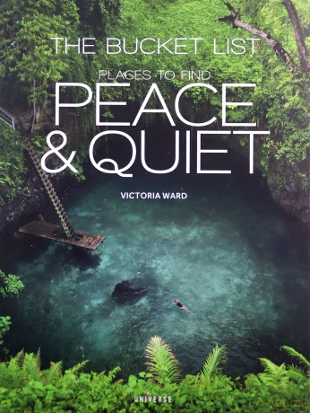 The Bucket List: Places to Find Peace and Quiet - Victoria Ward [KSIĄŻKA]