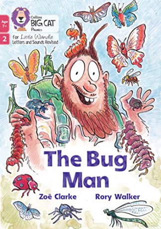 The Bug Man: Phase 2 Set 5 (Big Cat Phonics for Little Wandle Letters and Sounds Revised - Age 7+) - Zoë Clarke [KSIĄŻKA]