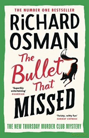 The Bullet That Missed: (The Thursday Murder Club 3) - Richard Osman [KSIĄŻKA]