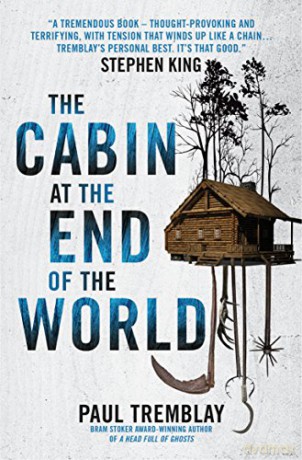 The Cabin at the End of the World - Paul Tremblay [KSIĄŻKA]
