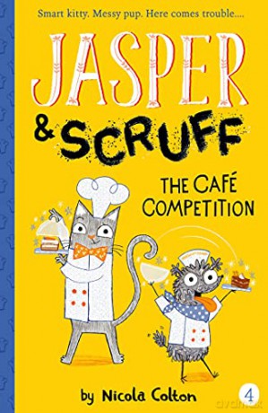 The Cafe Competition (Jasper and Scruff) - Nicola Colton [KSIĄŻKA]